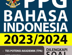 DOWNLOAD KUMPULAN SOAL PPG BAHASA INDONESIA 2023
