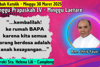Kotbah Katolik Minggu Laetare - Minggu, 30 Maret 2025 (komsos Sta. Helena)
